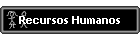Recursos Humanos