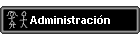 Administraci�n